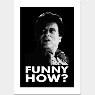 Funny How? Goodfellas Posters and Art